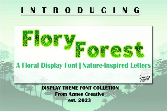 Flory Forest: A Botanical Typeface for Natural Design