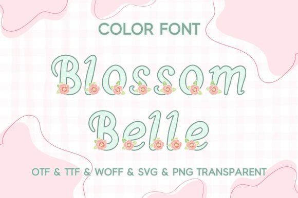 Infusing Elegance: A Guide to the Blossom Belle Color Font