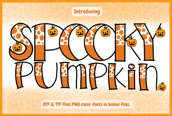 Why Spooky Pumpkin is Your New Favorite Friendly Font