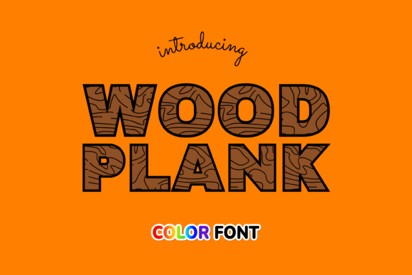 Wood Plank: A Color Font for Authentic, Natural Designs